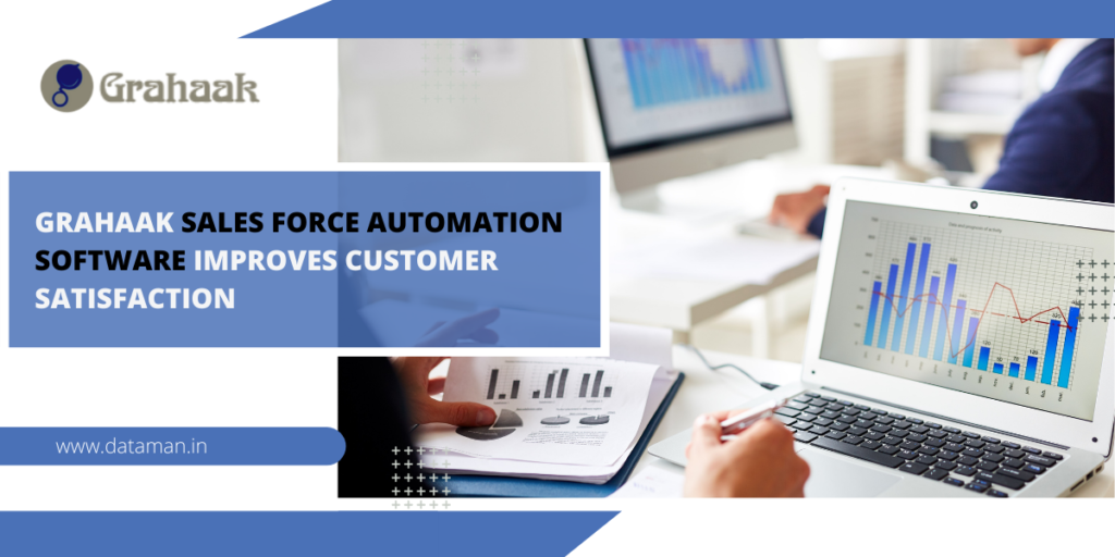 Grahaak Sales Force Automation Software Improve Customer Satisfaction