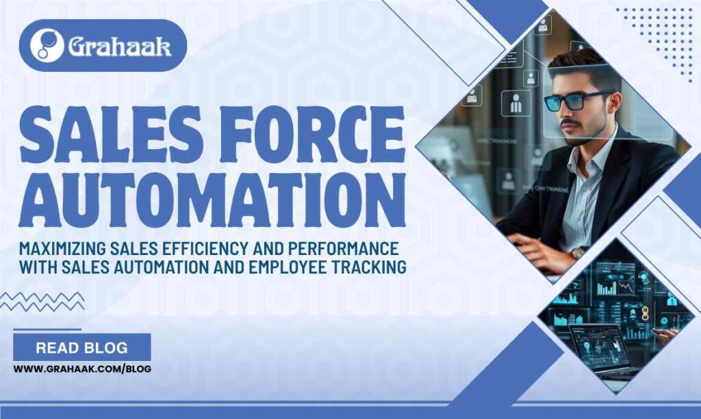 Maximizing Sales Efficiency and Performance with Sales Automation and Employee Tracking